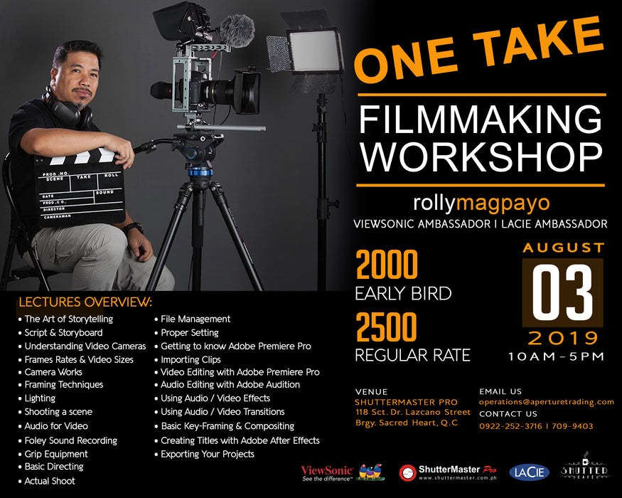 One Take Filmmaking Workshop by: Rolly Magpayo